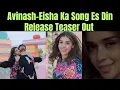 Download Lagu Bigg Boss 18 Fame Avinash Mishra-Eisha Singh Ke New Song Ka Teaser \u0026 Date Out.#avinashmishra#avisha