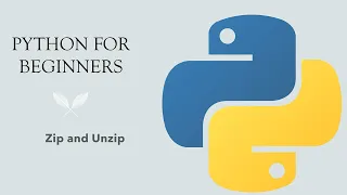 Python for Beginners Zip and Unzip in Python