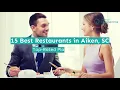 15 Best Restaurants in Aiken SC