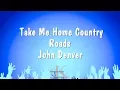 Download Lagu Take Me Home Country Roads - John Denver Karaoke Version