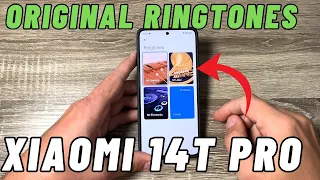 xiaomi 14t pro original ringtones u0026 notifications sounds