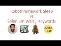 RobotFramework Sleep vs Selenium Waits