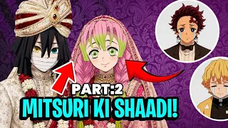 Mitsuri Ki Shaadi Part 2 Demon Slayer Parody