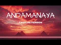ANDAMANAYA🔥TAGALOG Version (Lyrics)