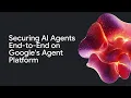 Governing the Autonomous SOC Securing AI Agents End-to-End on Google s Agent Platform