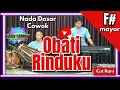 Download Lagu Obati rinduku karaoke - Cut rani nada cowo F# mayor versi koplo bajidor