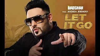 Badshah - Let It Go feat Andrea Jeremiah | lyrical/lyric video