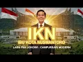 Download Lagu IKN IBU KOTA NUSWANTORO I Lagu Campursari Untuk Pak Jokowi