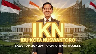 ikn ibu kota nuswantoro i lagu campursari untuk pak jokowi