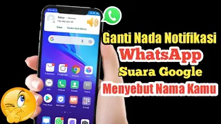cara mengganti nada notifikasi whatsapp menyebut nama kamu