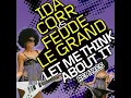 Let Me Think About It (Club Mix) - Ida Corr & Fedde Le Grand
