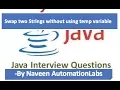 Swap two Strings without using variable - Java Interview Questions