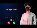 Download Lagu Village Flow Ringtone