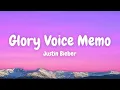 Download Lagu Justin Bieber - GLORY VOICE MEMO (Lyric Video)