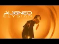 Download Lagu ALIGNED – Elysian (OFFICIAL VIDEO)