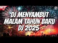 Download Lagu DJ MENYAMBUT TAHUN BARU 2025 !!! DJ TINGGI FULL BASS TERBARU