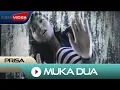 Download Lagu Prisa - Muka Dua | Official Music Video