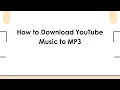 How to Download YouTube Music to MP3