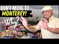 Why You Shouldn t Live In Monterey CA in 2025