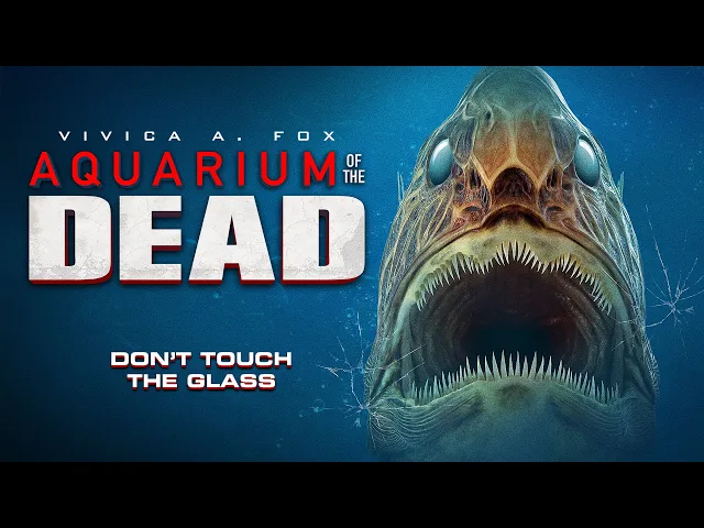 AQUARIUM OF THE DEAD TRAILER