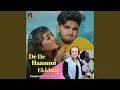 Download Lagu De De Haammi Ekkhan
