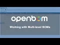 OpenBOM Working with Multi level Bill of Materials