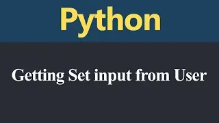 Getting Set input from User in Python Hindi