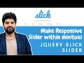 Make Responsive Slider within Minutes With Slick Jquery Slick Slider Urdu Hindi