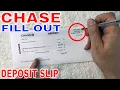 How To Fill Out Chase Deposit Slip