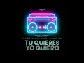 Tu Quieres, Yo Quiero - Super Yei & Jone Quest ft Sir Speedy, Juanka, Osquel & Maximus Wel