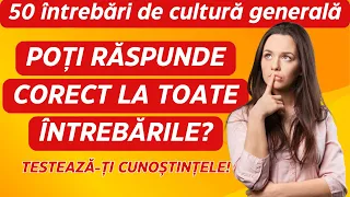 50 Întrebări de Cultură Generală | Antrenament pentru Minte #culturagenerala