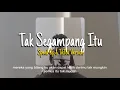 Download Lagu Tak segampang itu - Anggi marito Speed Up TikTok version Lirik \u0026 Terjemah