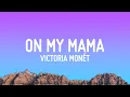 Victoria Monet - On My Mama