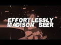 Download Lagu Madison Beer - Effortlessly (Lyrics)