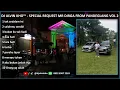 Download Lagu Dj Alvin Kho V2 - Special Mr Dirga From Pandeglang Vol 2
