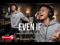 Favulous Music- Even if- Jam Morales cover by Rainier