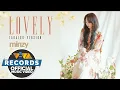 Download Lagu Lovely (Tagalog Ver.) - Minzy [Official Music Video]