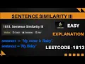 Sentence Similarity III Leetcode Java Solution Explained Step by Step Dry Run Code