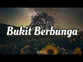 Lagu Uci Bing Slamet - Bukit Berbunga || Lirik