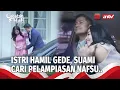 Download Lagu Gak Kuat Puasa Ena-Ena, Tubuh Sahabat Istri Jadi Sasaran.. | Catatan Hati Eps 5 (FULL)