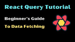 React Query Tutorial A Beginner s Guide to Data Fetching