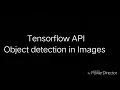 Tensorflow API Object Detection