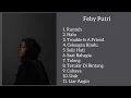 Download Lagu KUMPULAN LAGU FEBY PUTRI TERBARU FULL ALBUM 2021