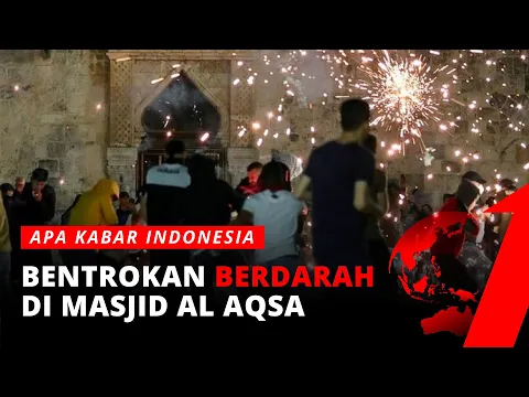 80 Warga Palestina Terluka Akibat Bentrokan di Masjid Al Aqsa |  Kabar Terkini tvOne