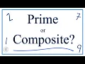 How to Tell if a Number is Prime or Composite