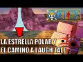 Download Lagu La Estrella Polar y el camino a Laugh Tale | Teorías One Piece