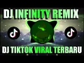Download Lagu DJ INFINITY REMIX || DJ TIKTOK VIRAL TERBARU 2021