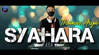 Download DJ SYAHARA - THOMAS ARYA | New Remix Slow 2021 MP3