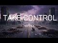 Download Lagu NEFFEX - Take Control (Lyrics)