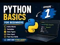 Python Basics for Beginners Episode 1 Hello World Variables Data Types